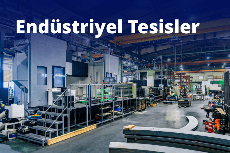 Endüstriyel Tesisler